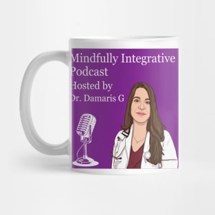 Mindfully integrative Podcast Mug